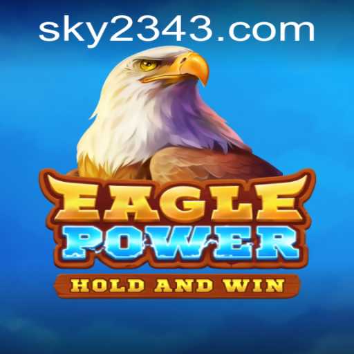 Experience the Thrilling World of EaglePower with Sky 234