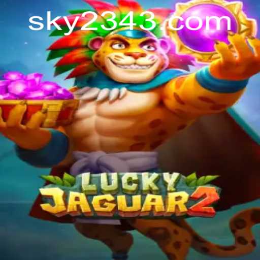 Discover the Enchanting World of Luckyjaguar2: Adventure Awaits under the Sky 234