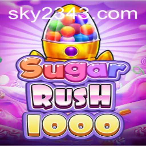 Exploring the Enchanting World of SugarRush1000: A Sky 234 Adventure