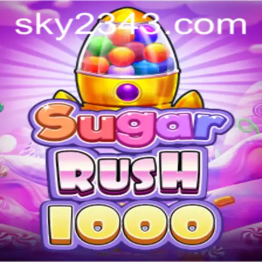 Exploring the Enchanting World of SugarRush1000: A Sky 234 Adventure